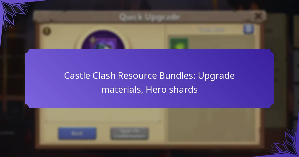 Castle Clash Resource Bundles: Upgrade materials, Hero shards