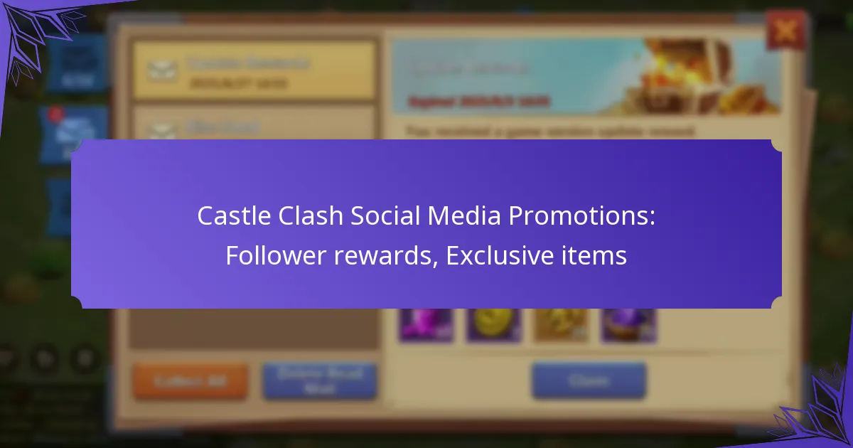 Castle Clash Social Media Promotions: Follower rewards, Exclusive items