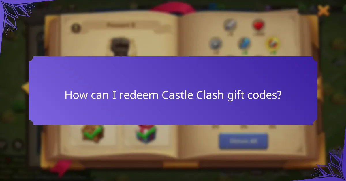 Which Castle Clash gift codes are currently valid?